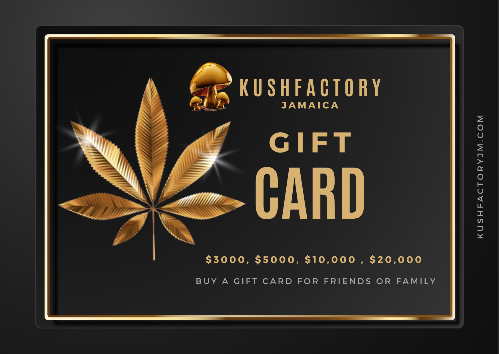 Kushfactory Gift Card